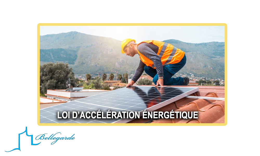 LOI D’ACCÉLÉRATION ÉNERGÉTIQUE